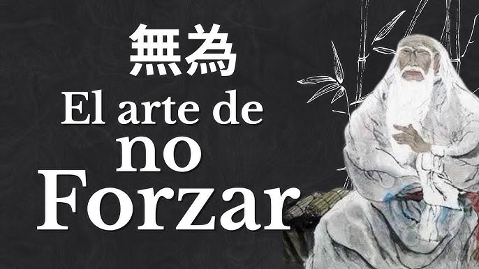 “La Sabiduría del Wu Wei: Actuar Sin Esfuerzo” hq720